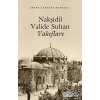 Nakşidil Valide Sultan Vakıfları