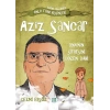 Nasıl Dâhi Oldum? Aziz Sancar – Dna’nın Şifresini Çözen Dâhi