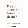 Nasıl Temizlenebilirim?