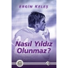 Nasıl Yıldız Olunmaz?