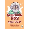 Nasreddin Hoca Bize Geldi