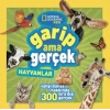 National Geographic Kids - Garip Ama Gerçek - Hayvanlar