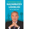 Nazarbayev Liderliği - Büyük Bozkırın Yükselişi