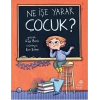 Ne İşe Yarar Çocuk?