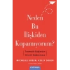Neden Bu İlişkiden Kopamıyorum?