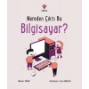 Nereden Çıktı Bu Bilgisayar?