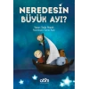 Neredesin Büyük Ayı?