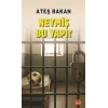 Neymiş Bu Yapı?