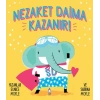 Nezaket Daima Kazanır