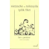 Nietzsche ve Tolstoyda İyilik Fikri