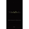 Nikola Tesla: Hayatım, Buluşlarım ve Düşüncelerim