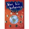 Nine Bizi Kurtarsana