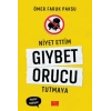 Niyet Ettim Gıybet Orucu Tutmaya