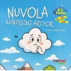 Nuvola Kendisini Arıyor