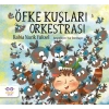 Öfke Kuşları Orkestrası