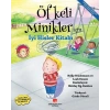 Öfkeli Minikler İçin İyi Hisler Kitabı
