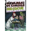 Okuldaki Üç Canavar Bir Çocuk: Vam – Kurt – Zom