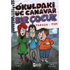 Okuldaki Üç Canavar Bir Çocuk: Yarasa – Tom