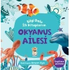 Okyanus Ailesi - Bilgi Dolu İlk Kitaplarım