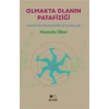 Olmakta Olanın Patafiziği - Humeun Gölgesinde Diyaloglar