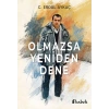 Olmazsa Yeniden Dene