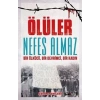 Ölüler Nefes Almaz - Bir Ülkücü Bir Devrimci Bir Kadın