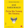Ölüm Bir Varmış Bir Yokmuş