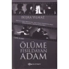 Ölüme Fısıldayan Adam (Ciltli - Özel Baskı)