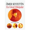 Ömer Seyfettin En Güzel Hikayeler