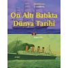 On Altı Batıkta Dünya Tarihi