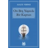 On Beş Yaşında Bir Kaptan