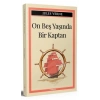On Beş Yaşında Bir Kaptan