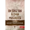 On Sekiz Bin Alemin Mustafası