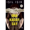 Ona Kadar Say (Ciltli)