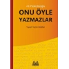 Onu Öyle Yazmazlar