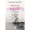 Onun Adı Hayat