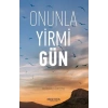 Onunla Yirmi Gün