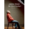 Onur Ünlü: Bir Sürü Endişe