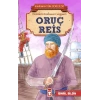 Oruç Reis - Kahraman Türk Denizcileri