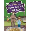 Osman Gaziyle Bir Gün