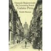 Osmanlı Başkentinde Bir Levanten Semti Galata - Pera