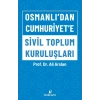 Osmanlıdan Cumhuriyete Sivil Toplum Kuruluşları