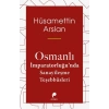 Osmanlı İmparatorluğun Da Sanayileşme Teşebbüsleri