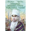 Osmanlı İstanbulunun Toplumsal Tarihi
