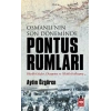 Osmanlının Son Döneminde Pontus Rumları