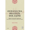 Osmanlıda Bilginin Dolaşımı - Bilgiyi İstinsahla Çoğaltmak