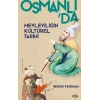 Osmanlı’da Mevleviliğin Kültürel Tarihi –Osmanlı İmparatorluğu’nda Şiir, Müzik ve Tasavvuf–