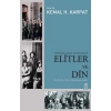 Osmanlı’dan Günümüze Elitler ve Din