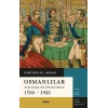 Osmanlılar - Kuşatılmış Bir İmparatorluk 1700-1923