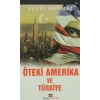 Öteki Amerika ve Türkiye